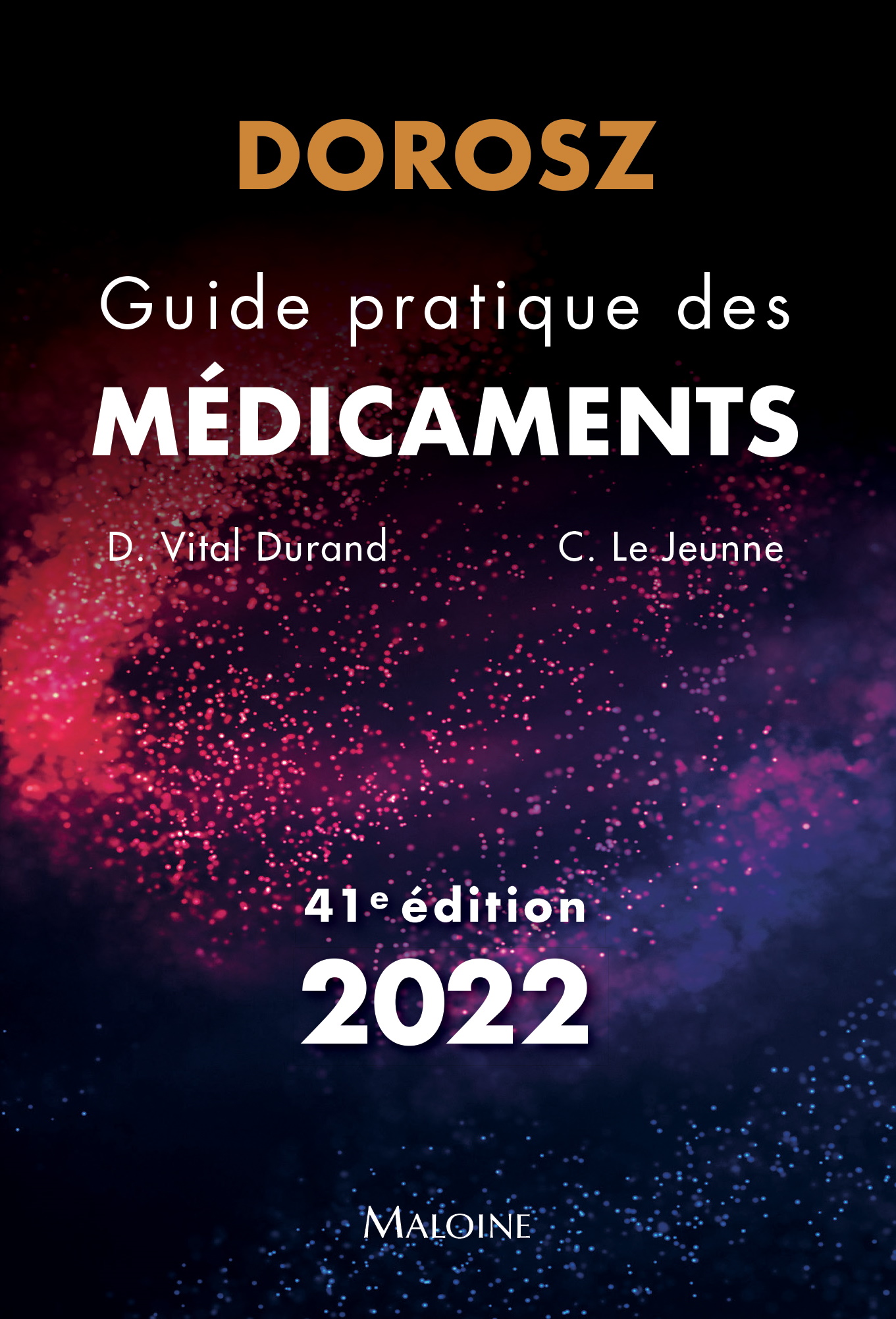 Dorosz Guide pratique des médicaments 2022, 41e éd