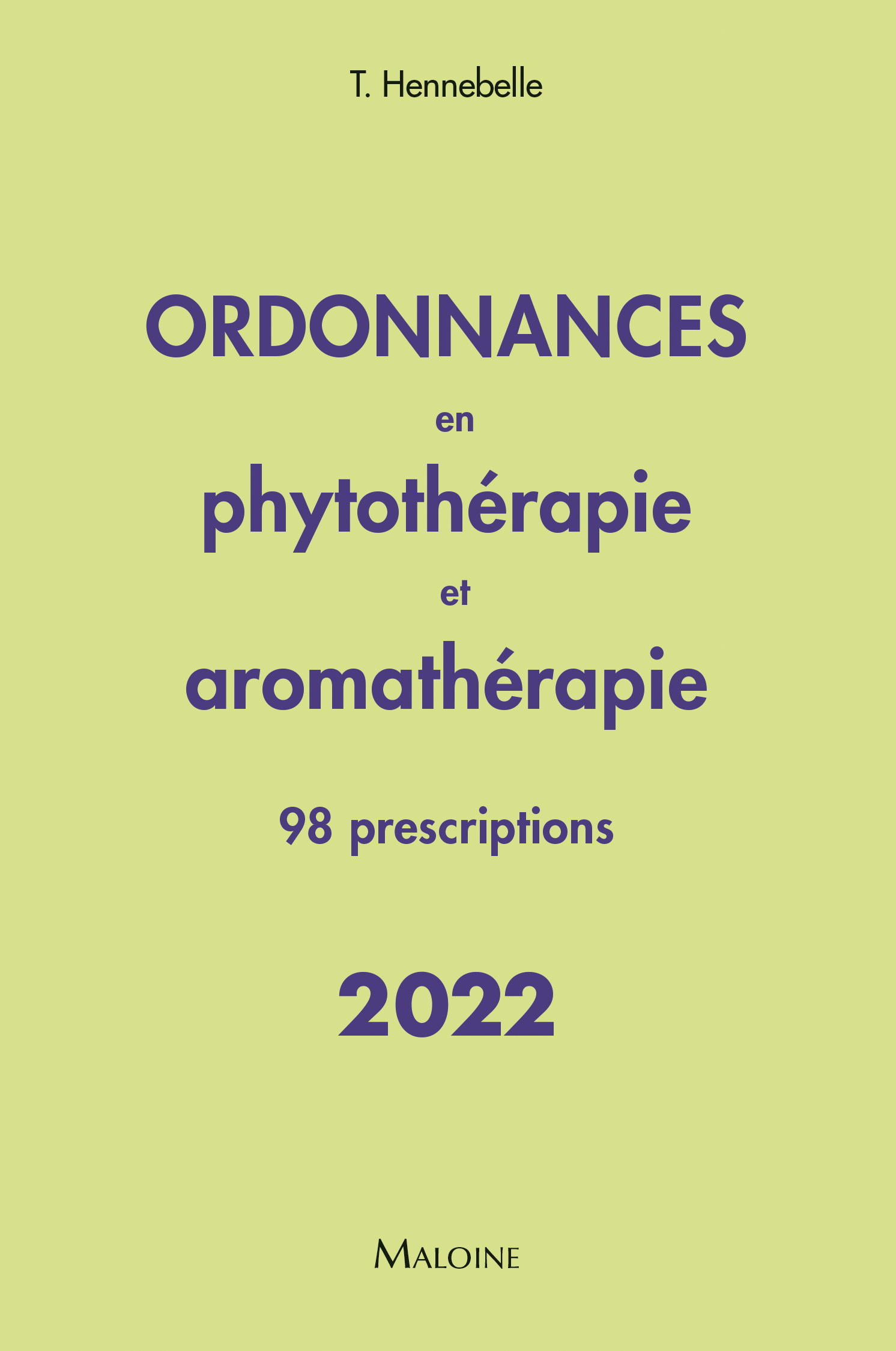 Ordonnances en phytothérapie et aromathérapie 2022 – 98 prescriptions
