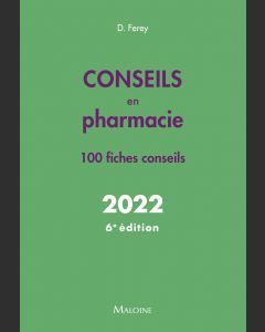 Conseils en pharmacie 2022, 6e éd.