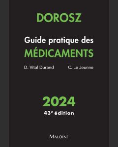 Dorosz Guide pratique des médicaments 2024, 43e éd