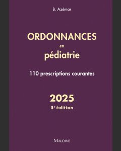 Ordonnances en pédiatrie 2025, 5e éd.