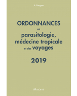 Ordonnances en parasitologie, médecine tropicale et des voyages 2019