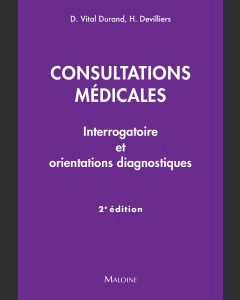 Consultations médicales : Interrogatoire et orientations diagnostiques, 2e éd.