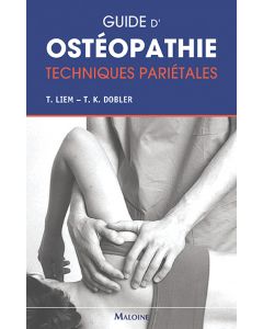 Guide d'ostéopathie. Techniques pariétales