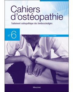 Cahiers d'ostéopathie n°6 - Traitement ostéopathique des lombosciatalgies