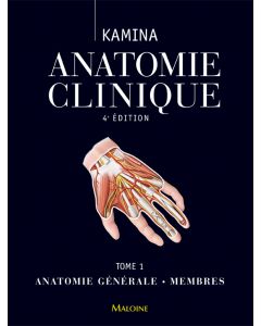 Anatomie clinique. Tome 1 : Anatomie générale, membres, 4e éd.