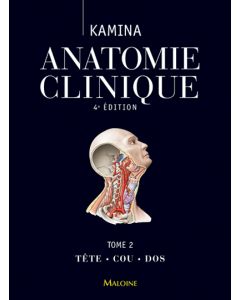 Anatomie clinique. Tome 2 : Tête, cou, dos, 4e éd.