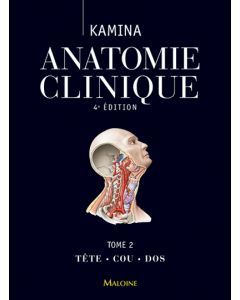 Anatomie clinique. Tome 2 : Tête, cou, dos, 4e éd.