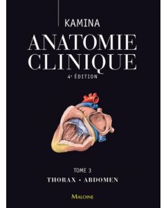 Anatomie clinique. Tome 3: Thorax, abdomen, 4e éd.