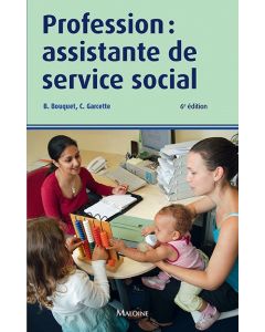 Profession : Assistante de service social, 6e éd.