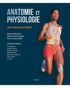 Anatomie et physiologie: Une approche intégrée.