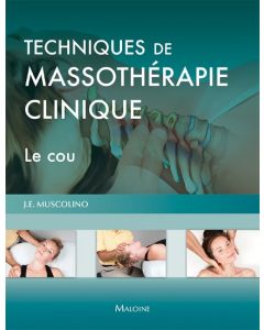Techniques de massothérapie clinique - Le cou