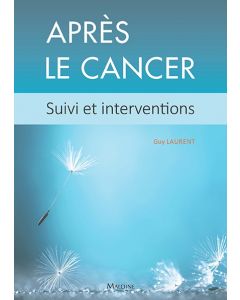 Après le cancer - Suivi et interventions