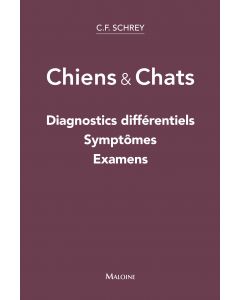 Chien et Chat. Diagnostics différentiels, symptômes et examens complémentaires
