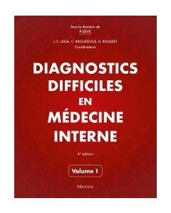 Diagnostics difficiles en médecine interne. Vol 1, 4e éd.