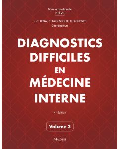 Diagnostics difficiles en médecine interne, Vol. 2, 4e éd.