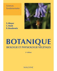 Botanique. Biologie et physiologie végétales, 3e éd.