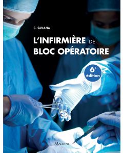 L'infirmière de bloc opératoire 6e éd.