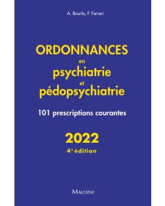Ordonnances en psychiatrie et pédopsychiatrie 2022, 4e éd