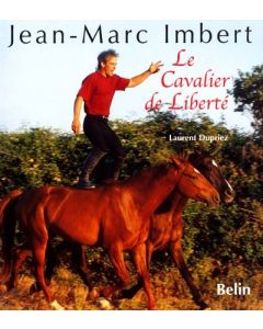 Jean-Marc Imbert, cavalier de liberté
