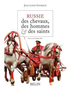 Russie, des chevaux, des hommes, des saints