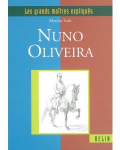 Les grands maîtres expliqués : Nuno Oliveira