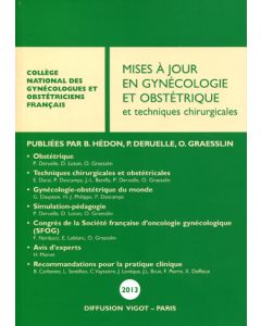 Mises à jour en gynécologie et obstétrique et techniques chirurgicales  2013