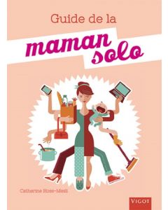 Guide de la maman solo