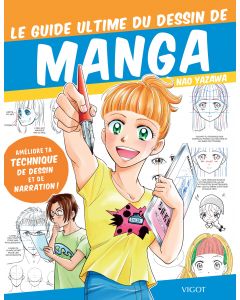 Le guide ultime du dessin de manga