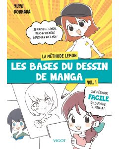 Les bases du dessin de manga : volume 1