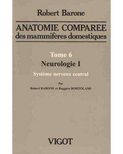 Anatomie comparée des mammifères domestiques. Tome 6