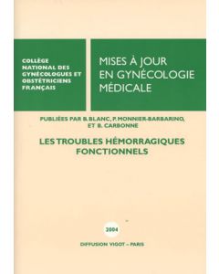 Mises à jour en Gynécologie Médicale 2004-troubles hémorragiques fonct.