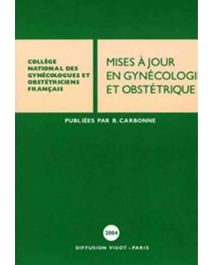 Mises à jour en Gynécologie et Obstétrique 2004