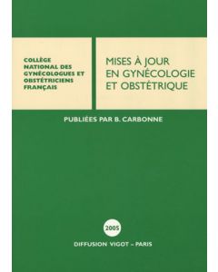 Mises à jour en gynécologie et obstétrique 2005