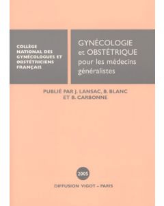 Mises à jour en gynécologie obstétrique pour médecins généralistes 2005