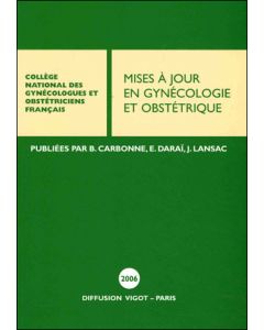 Mises à jour en gynécologie et obstétrique 2006