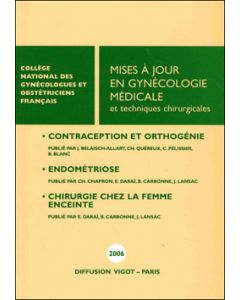 Mises à jour en gynécologie médicale et techniques chirugicales 2006