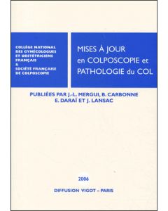 Mises à jour en colposcopie et pathologie du col 2006