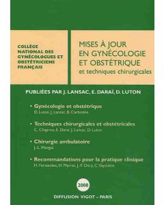 Mises à jour en gynécologie et obstétrique et techniques chirurgicales 2008
