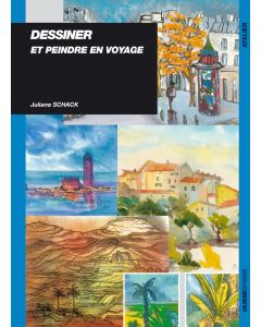 Dessiner et peindre en voyage