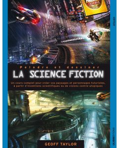 Peindre et dessiner la science fiction