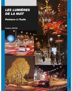 Les lumières de la nuit : peindre à l'huile