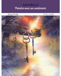 Aquarelle : peindre avec ses sentiments