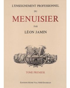 L' enseignement professionnel du menuisier, tome 1