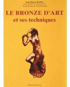 Le bronze d'art et ses techniques