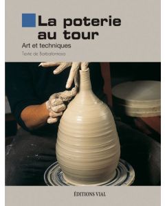 La poterie au tour.