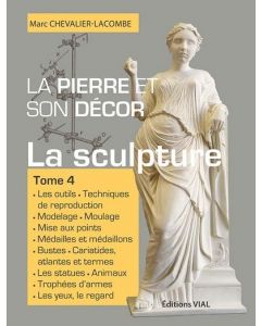 La pierre et son décor, tome 4.