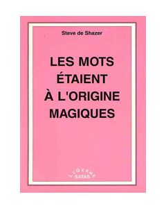 Les mots étaient à l'origine magiques