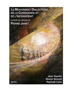 Le mouvement dialectique de la conscience et de l'inconscient.
