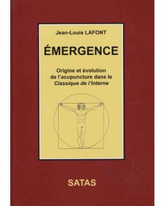 Emergence Origine et évolution de l'acupuncture dans le classique de l'interne